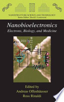 Nanobioelectronics - for Electronics, Biology, and Medicine [E-Book] /
