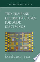 Thin Films and Heterostructures for Oxide Electronics [E-Book] /