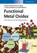 Functional metal oxides : new science and novel applications [E-Book] /