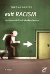 exit RACISM : rassismuskritisch denken lernen /