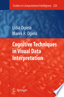 Cognitive Techniques in Visual Data Interpretation [E-Book] /
