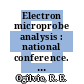 Electron microprobe analysis : national conference. 0002 : Boston, MA, 14.06.1967-16.06.1967.