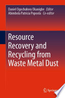 Resource Recovery and Recycling from Waste Metal Dust [E-Book] /