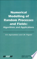 Numerical modelling of random processes and fields : algorithms and applications /