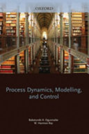 Process dynamics, modeling and control /