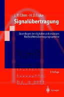 Signalübertragung : Grundlagen der digitalen und analogen Nachrichtenübertragungssysteme /