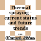 Thermal spraying - current status and future trends : proceedings of the 14th International Thermal Spray Conference, 22-26 May, 1995, Kobe, Japan . volume 2 /