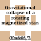 Gravitational collapse of a rotating magnetized star.