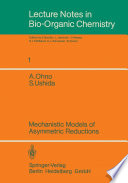 Mechanistic Models of Asymmetric Reductions [E-Book] /