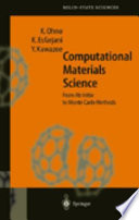 Computational materials science : from ab initio to Monte Carlo methods /