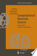 Computational Materials Science [E-Book] : From Ab Initio to Monte Carlo Methods /