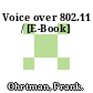 Voice over 802.11 / [E-Book]