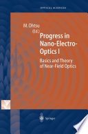 Progress in Nano-Electro-Optics I [E-Book] : Basics and Theory of Near-Field Optics /