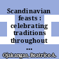Scandinavian feasts : celebrating traditions throughout the year [E-Book] /