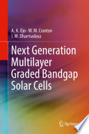 Next Generation Multilayer Graded Bandgap Solar Cells [E-Book] /