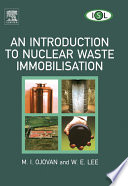 An introduction to nuclear waste immobilisation [E-Book] /