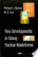 New developments in glassy nuclear wasteforms /