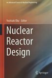Nuclear reactor design /