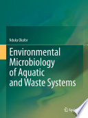 Environmental Microbiology of Aquatic and Waste Systems [E-Book] /