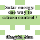 Solar energy: one way to citizen control /
