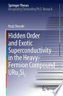Hidden Order and Exotic Superconductivity in the Heavy-Fermion Compound URu2Si2 [E-Book] /