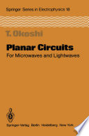 Planar Circuits for Microwaves and Lightwaves [E-Book] /