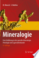 Mineralogie [E-Book] : Eine Einführung in die spezielle Mineralogie, Petrologie und Lagerstättenkunde /