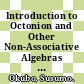 Introduction to Octonion and Other Non-Associative Algebras in Physics [E-Book] /