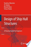 Design of Ship Hull Structures [E-Book] : A Practical Guide for Engineers /