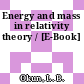 Energy and mass in relativity theory / [E-Book]