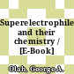 Superelectrophiles and their chemistry / [E-Book]