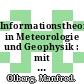 Informationstheorie in Meteorologie und Geophysik : mit besonderer Berücksichtigung der Maximum-Entropie-Spektralschätzung /