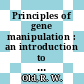 Principles of gene manipulation : an introduction to genetic engineering /