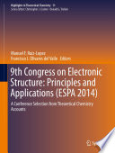 9th Congress on Electronic Structure: Principles and Applications (ESPA 2014) [E-Book] : A Conference Selection from Theoretical Chemistry Accounts /