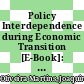 Policy Interdependence during Economic Transition [E-Book]: The Case of Slovakia 1999-2000 /