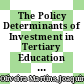 The Policy Determinants of Investment in Tertiary Education [E-Book] /