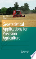 Geostatistical Applications for Precision Agriculture [E-Book] /