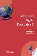 Advances in Digital Forensics II [E-Book] : IFIP international Conference on Digital Forensics, National Center for Forensic Science, Orlando, Florida, January 29– February 1, 2006 /