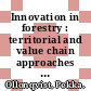 Innovation in forestry : territorial and value chain approaches [E-Book] /