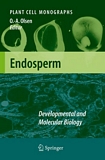 Endosperm : developmental and molecular biology /
