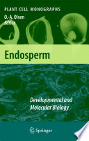 Endosperm [E-Book] : Developmental and Molecular Biology /