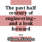 The past half century of engineering-- and a look forward : summary of a forum [E-Book] /