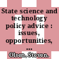 State science and technology policy advice : issues, opportunities, and challenges : summary of a national convocation [E-Book] /