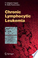 Chronic Lymphocytic Leukemia [E-Book] /