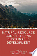 Natural resource conflicts and sustainable development [E-Book] /