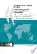 Policy Competition for Foreign Direct Investment [E-Book]: A study of Competition among Governments to Attract FDI /