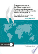 Quelles politiques pour attirer les investissements directs étrangers ? [E-Book] : Une étude de la concurrence entre gouvernements /