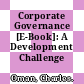 Corporate Governance [E-Book]: A Development Challenge /