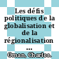 Les défis politiques de la globalisation et de la régionalisation [E-Book] /