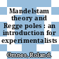 Mandelstam theory and Regge poles : an introduction for experimentalists /